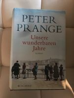Unsere wunderbaren Jahre von Peter Prange Nordrhein-Westfalen - Altena Vorschau