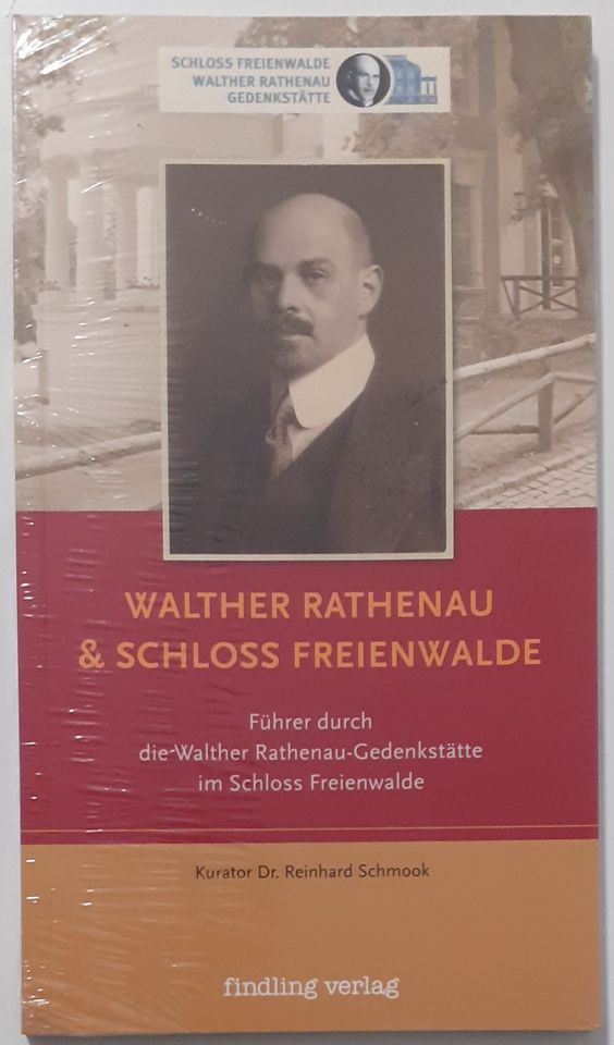 Walther Rathenau & Schloss Freienwalde (Rathenau-Gedenkstätte) in Berlin