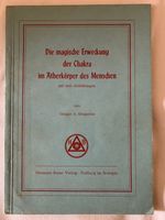 Die magische Erweckung der Chakra im Ätherkörper des Menschen Bayern - Wasserburg am Inn Vorschau