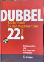 Dubbel, Taschenbuch für den Maschinenbau 22. Auflage Hessen - Viernheim Vorschau
