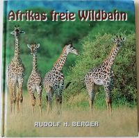 Afrikas freie Wildbahn v. Rudolf H. Berger Vahr - Neue Vahr Nord Vorschau