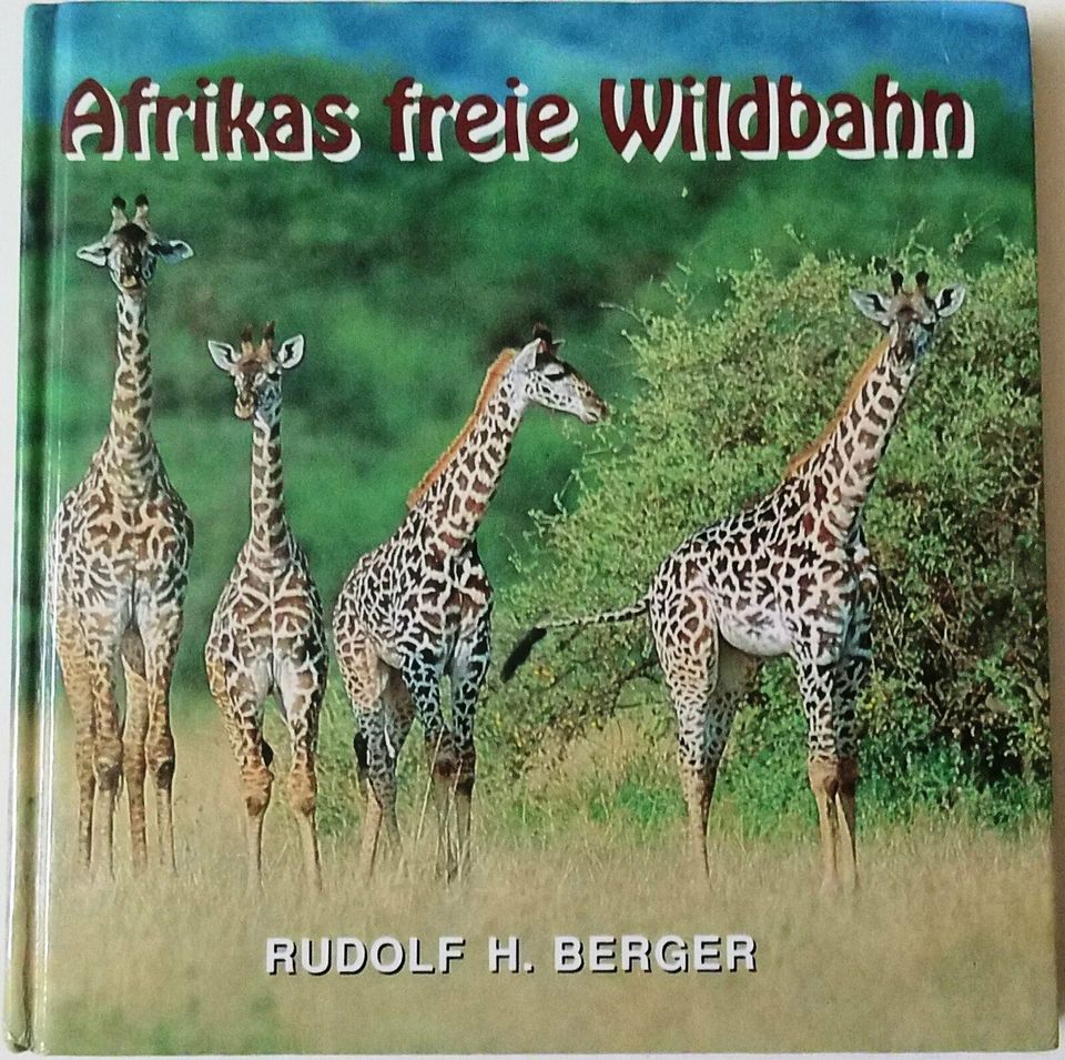 Afrikas freie Wildbahn v. Rudolf H. Berger in Bremen