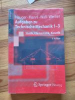 Aufgaben zu technische Mechanik 1-3 Statik Kinetik Brandenburg - Guben Vorschau