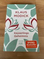 Keyserlings Geheimnis von Klaus Modick Baden-Württemberg - Singen Vorschau