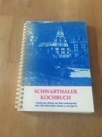 Schwabthaler Kochbuch Fränkische Küche Mir Schwodler wissen a wos Rheinland-Pfalz - Pirmasens Vorschau