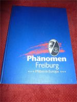 SC Freiburg das Blaue Phänomen 2  Freiburg  Mitten in Europa Baden-Württemberg - Freiburg im Breisgau Vorschau