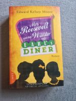 Mrs Roosevelt und das Wunder von Earls Diner: Roman Roman Moore Nordrhein-Westfalen - Solingen Vorschau