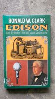 Buch Ronald W. Clark Edison Der Erfinder der die Welt veränderte Bayern - Sulzbach a. Main Vorschau