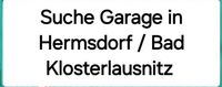 Suche Garage in Hermsdorf Bad Klosterlausnitz Umkreis Thüringen - Hermsdorf Vorschau