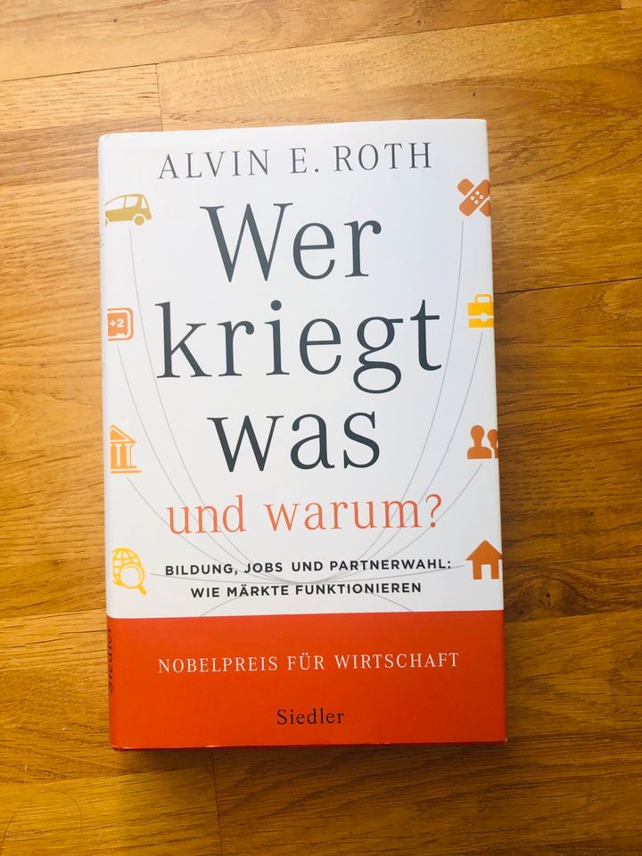 Wer kriegt was und warum? Alvin E. Roth BESTSELLER Nobelpreis in Rutesheim  