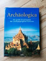 Archäologica große Enzyklopädie der untergegangen Kulturen Berlin - Mahlsdorf Vorschau