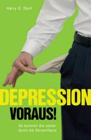 Depression voraus! - Harry S. Dent - 9783941493001 Hessen - Guxhagen Vorschau