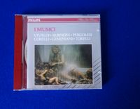 CD Concerti I Musici Vivaldi Albinoni Pergolesi Corelli Torelli München - Schwabing-Freimann Vorschau