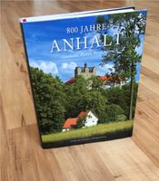 800 Jahre Anhalt Buch, Dessau, Köthen, Bernburg, Zerbst Sachsen-Anhalt - Dessau-Roßlau Vorschau