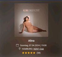 Alina ungefiltert - Tickets 07.04.24 Eimsbüttel - Hamburg Eimsbüttel (Stadtteil) Vorschau