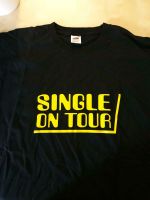 T-Shirt Single on Tour fun spaß Hessen - Dietzhölztal Vorschau