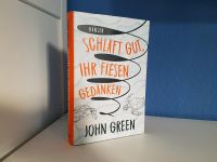 "Schlaft gut, ihr fiesen Gedanken" von John Green (limitiert) Bayern - Schöllkrippen Vorschau