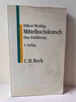 Mittelhochdeutsch Eine Einführung. Hilkert Weddige/C.H.Beck Sachsen-Anhalt - Schierke Vorschau