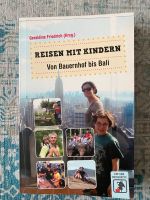 Buch Reisen mit Kindern Von Bauernhof bis Bali Familie Hamburg-Mitte - Hamburg Hamm Vorschau
