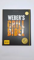 Weber's Grill Bibel Buch mit Rezepte Kr. Dachau - Markt Indersdorf Vorschau