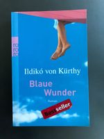 Ildiko von Kürthy Blaue Wunder Versand 2,25€ Friedrichshain-Kreuzberg - Kreuzberg Vorschau