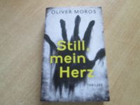 Buch Still mein Herz Thriller Oliver Moros Bayern - Illertissen Vorschau
