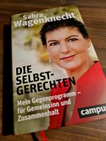 Sarah Wagenknecht - DIE SELBSTGERECHTEN / Hardcover / BSW Thüringen - Camburg Vorschau