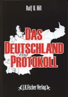 Ralf U. Hill: DAS DEUTSCHLAND PROTOKOLL Sachsen-Anhalt - Wolfen Vorschau