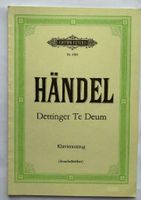 Georg Friedrich Händel - Dettinger Te Deum, Klavierauszug (Noten) Dortmund - Innenstadt-West Vorschau