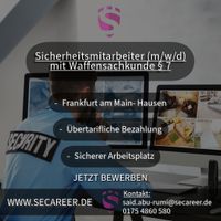 Sicherheitsmitarbeiter (m/w/d)  mit Waffensachkunde § 7 Frankfurt am Main - Hausen i. Frankfurt a. Main Vorschau