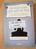 Am Arsch vorbei geht auch ein Weg-A.Reinwarth Mecklenburg-Vorpommern - Gnoien Vorschau