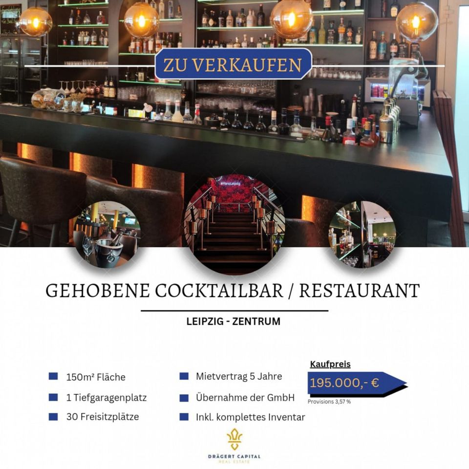 Übernahme einer gehobenen Cocktailbar / Restaurant       ( GmbH ) komplett ausgestattet in Leipzig