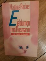 Buch Eisblumen und Rosmarin" von Mathias Racker Bayern - Pfronten Vorschau