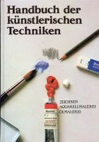 Malen + Zeichnen: Handbuch der künstlerischen Techniken Berlin - Lichterfelde Vorschau