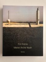 Fritz Koenig Meine Arche Noah Hirmer Verlag Düsseldorf - Pempelfort Vorschau