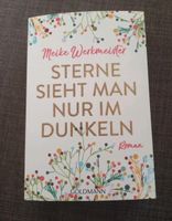 Sterne sieht man nur im Dunkeln, Meike Werkmeister Nordrhein-Westfalen - Brilon Vorschau