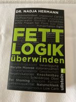 Fettlogik überwinden v Dr.Nadja Hermann Nordrhein-Westfalen - Mettmann Vorschau