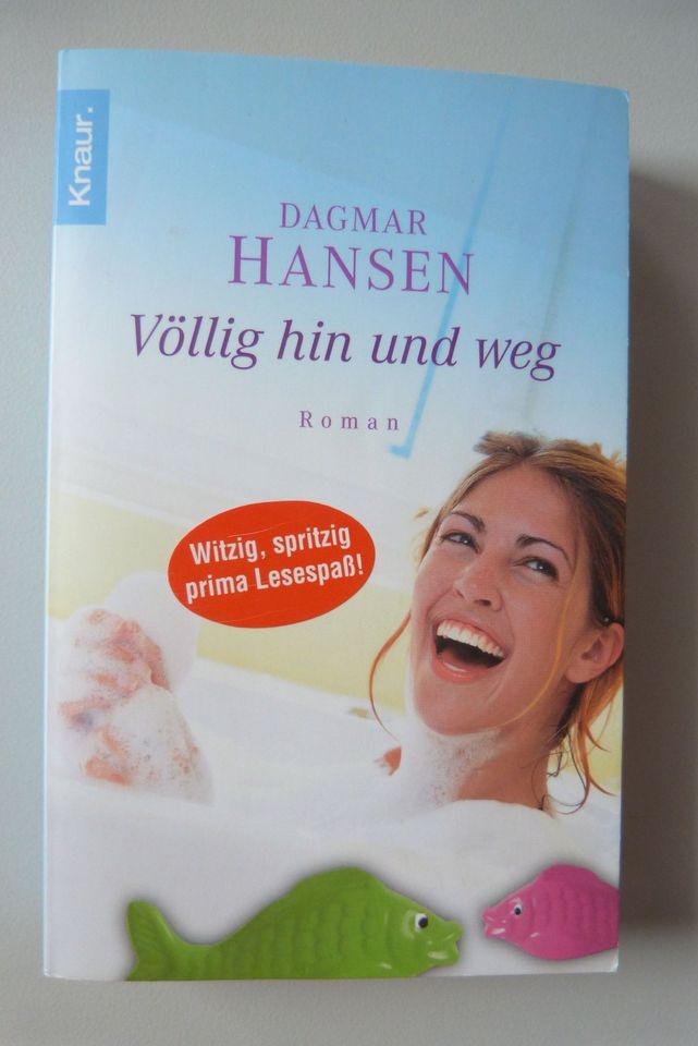 Völlig hin und weg - Dagmar Hansen - Roman Liebe in Wedemark