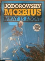 Jodorowsky Moebius What Is Above Limited Nordrhein-Westfalen - Gladbeck Vorschau