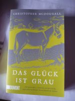 Das Glück ist grau Roman von Christopher McDougall Freiburg im Breisgau - Kirchzarten Vorschau