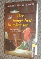 Auerbach & Auerbach: Wer länger liest, ist später tot (2024) Bonn - Hardtberg Vorschau