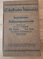 Schaffender Unterricht 1914 Darstellender Anschauungsunterricht Niedersachsen - Hildesheim Vorschau