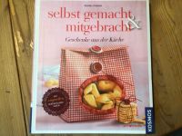 Selbst gemacht mitgebracht Geschenke aus der Küche Regine Stroner Bayern - Pöttmes Vorschau
