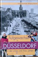 DÜSSELDORF - AUFGEWACHSEN            IN DEN 60/70' ZIGER JAHREN Düsseldorf - Flingern Nord Vorschau