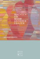 BUCH Wachsen am mehr anderer Frauen D. Markert Ethik Weiblich Bayern - Gilching Vorschau