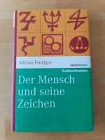 Adrian Frutiger: Der Mensch und seine Zeichen Baden-Württemberg - Möckmühl Vorschau