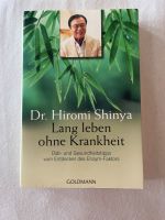 Lang leben ohne Krankheit - Dr Hiromi Shinya Sachsen-Anhalt - Köthen (Anhalt) Vorschau