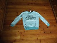 Gr. 170 türkis mint Pullover "I'm not interested" Nordrhein-Westfalen - Windeck Vorschau