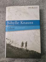 Buch: Eden, Knauss, Sibylle. Roman Niedersachsen - Lehrte Vorschau