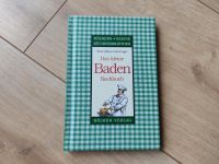 Das kleine Baden Kochbuch - Klassiker der badischen Küche Baden-Württemberg - Müllheim Vorschau